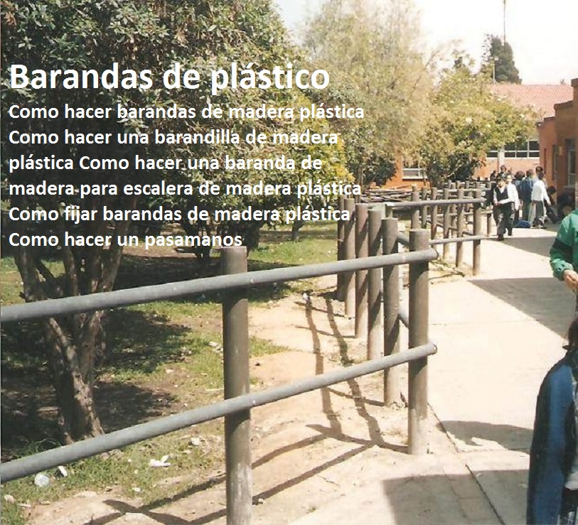 Como hacer barandas de madera plástica Como hacer una barandilla de madera plástica Como hacer una baranda de madera para escalera de madera plástica Como fijar barandas de madera plástica Como hacer un pasamanos 0 Como hacer barandas de madera plástica Como hacer una barandilla de madera plástica Como hacer una baranda de madera para escalera de madera plástica Como fijar barandas de madera plástica Como hacer un pasamanos 0